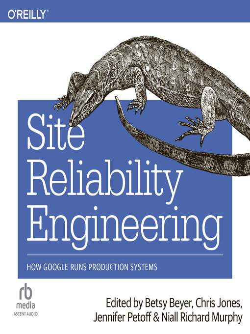 Title details for Site Reliability Engineering by Betsy Beyer - Available